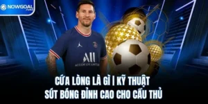 Cứa Lòng Là Gì? Kỹ Thuật Sút Bóng Đỉnh Cao Cho Cầu Thủ