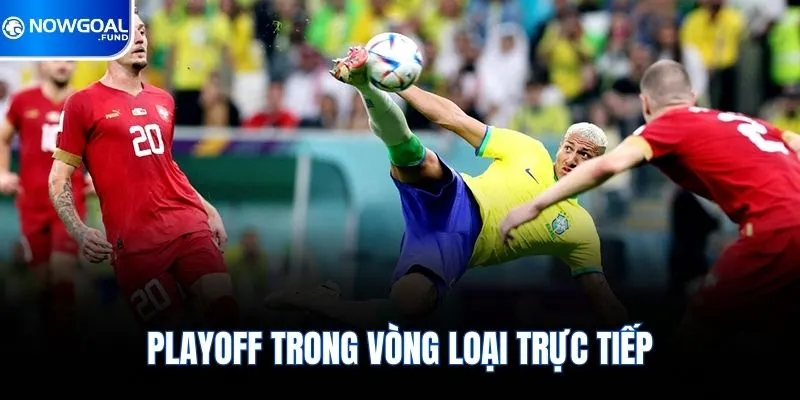 Playoff trong vòng loại trực tiếp 